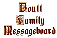 Doutt Family Message Board